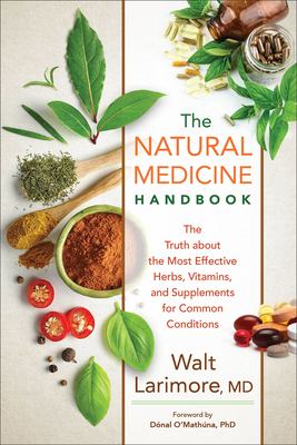 The natural medicine handbook : the truth about the most effective herbs, vitamins, and supplements for common conditions  cover image cdn