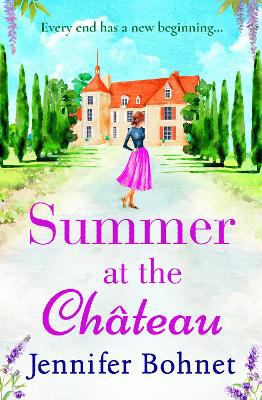 Summer at the Château The perfect escapist read for 2021 from bestseller Jennifer Bohnet cover image cdn