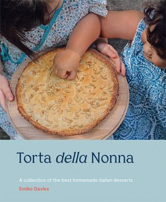 Torta della nonna : a collection of the best homemade Italian sweets  cover image cdn
