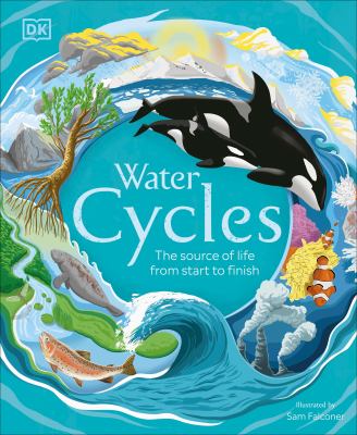 Water cycles : the source of life from start to finish cover image cdn