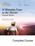 A Historian Goes to the Movies : Ancient Rome cover image cdn
