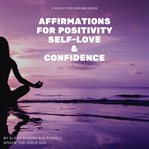 Affirmations for positivity, self-love and confidence cover image cdn