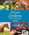 All god's creatures. DAILY DEVOTIONS for ANIMAL LOVERS cover image cdn
