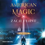American magic : a thriller cover image cdn