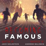 Becoming famous. A Scary Short Story cover image cdn