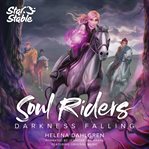 Darkness Falling : Soul Riders Series, Book 3 cover image cdn