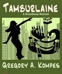 Tamburlaine : A Broadway Revival cover image cdn