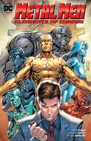 Metal Men. Issue 1-12. Elements of change cover image cdn