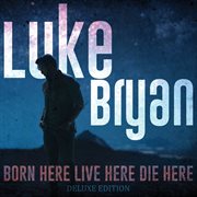Born here live here die here [deluxe edition] cover image cdn