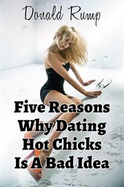Five reasons why dating hot chicks is a bad idea cover image cdn