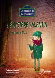 Le mystère valentin. Les enquêtes de ma Grand-Mère cover image cdn