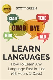 Learn languages : how to learn any language fast in just 168 hours (7 days) cover image cdn