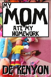 My mom ate my homework cover image cdn