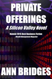 Private offerings : a Silicon Valley novel cover image cdn