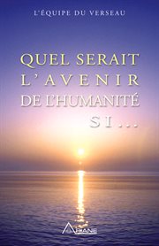 Quel serait l'avenir de l'humanité si... cover image cdn
