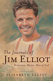 The journals of Jim Elliot cover image cdn