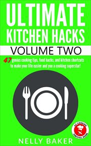 Ultimate kitchen hacks - volume 2 cover image cdn