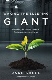 Waking the sleeping giant. Unlocking the Hidden Power of Business to Save the Planet cover image cdn