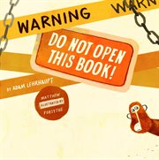 Warning: do not open this book! cover image cdn
