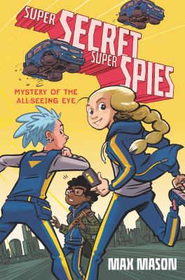 Super secret super spies : mystery of the all-seeing eye  cover image cdn