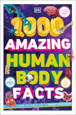 1,000 amazing human body facts cover image