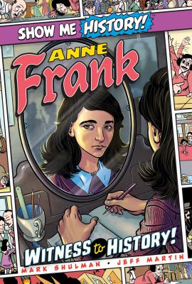 Anne Frank : witness to history!  cover image cdn