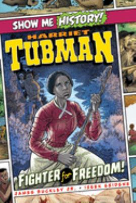 Harriet Tubman : fighter for freedom!  cover image cdn