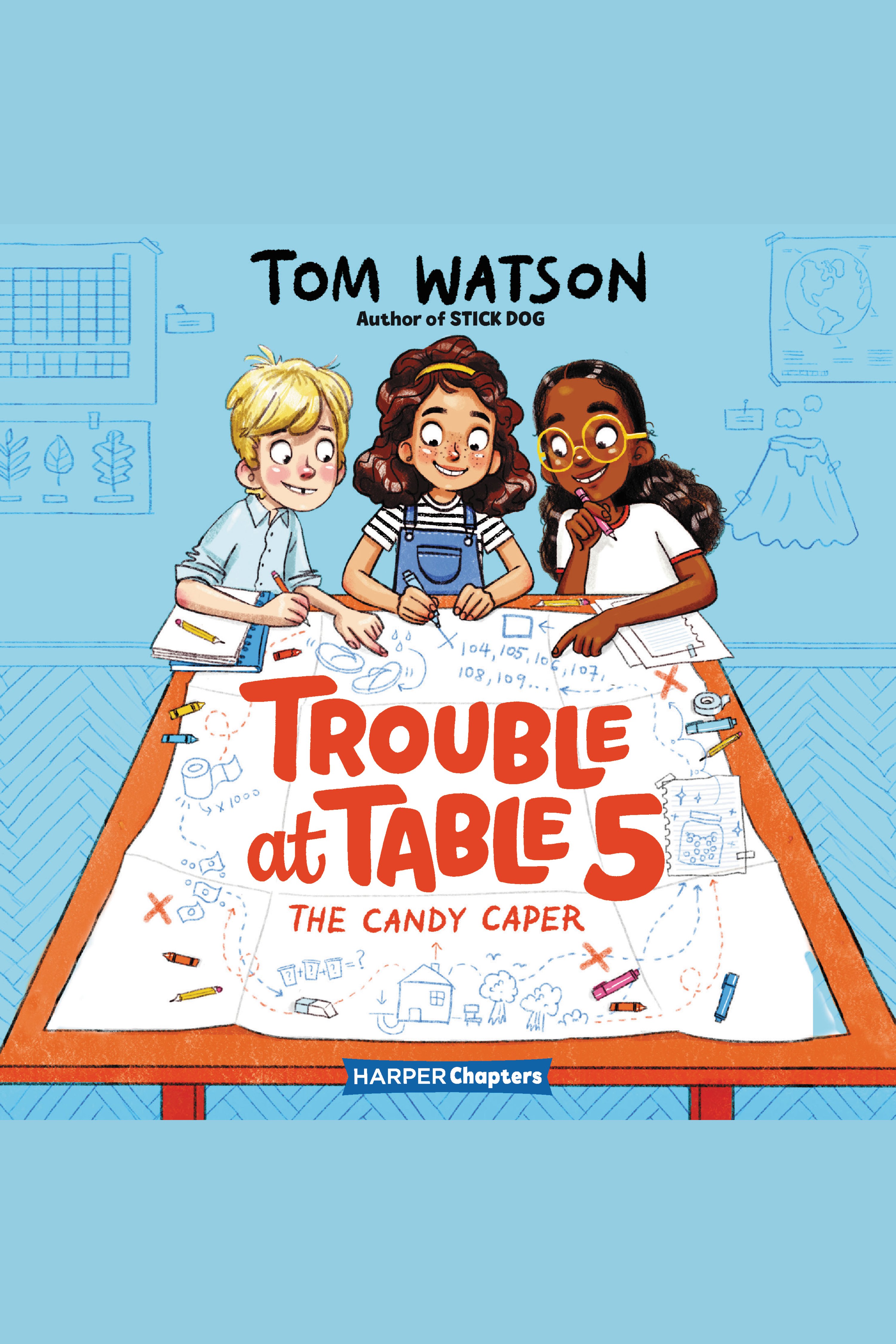 The Candy Caper Trouble at Table 5, Book 1 cover image cdn
