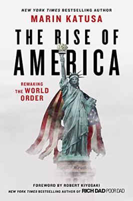 The rise of America : remaking the world order  cover image cdn