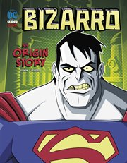 Bizarro: an origin story cover image cdn