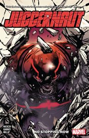 Juggernaut: no stopping now. Issue 1-5 cover image cdn