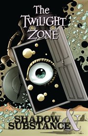 The twilight zone: shadow & substance cover image cdn