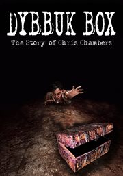 Dybbuk box: the story of chris chambers cover image cdn