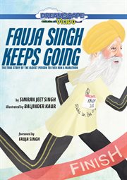 Fauja singh keeps going: the true story of the oldest person to ever run a marathon cover image cdn