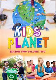 Kid's planet. Season Two: Volume Two cover image cdn