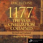 1177 b.c.. The Year Civilization Collapsed: Revised and Updated cover image cdn