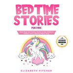 Bedtime stories for kids. Short Magic and Fantasy Stories to Help Children & Toddlers Have a Relaxing Night's Sleep cover image cdn