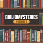 Bibliomysteries. Volume 1 cover image cdn