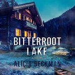 Bitterroot Lake cover image cdn