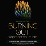 Burning out won't get you there cover image cdn