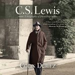 C.s. lewis. A Biography of Friendship cover image cdn