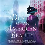 Death of an American beauty : a novel cover image cdn