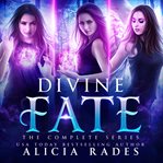 Divine fate: the complete series. Books #1-3 cover image cdn