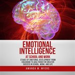 Emotional intelligence at school and work cover image cdn