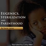 Eugenics, sterilization and planned parenthood cover image cdn