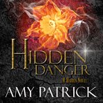 Hidden danger : a hidden novel cover image cdn