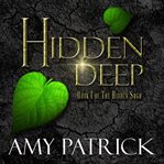 Hidden deep : book one of the Hidden Trilogy cover image cdn