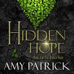 Hidden hope : book three of the Hidden Trilogy cover image cdn