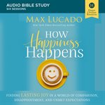 How happiness happens : audio bible studies cover image cdn