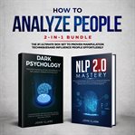 How to analyze people 2 in 1 bundle (nlp2.0 mastery and dark psychology) the #1 ultimate box set cover image cdn